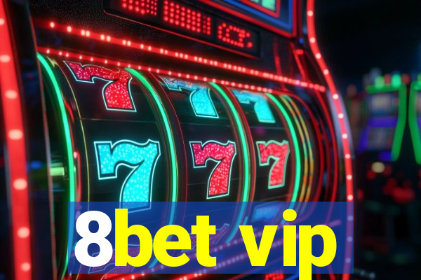 8bet vip